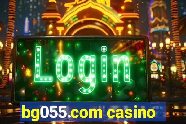 bg055.com casino